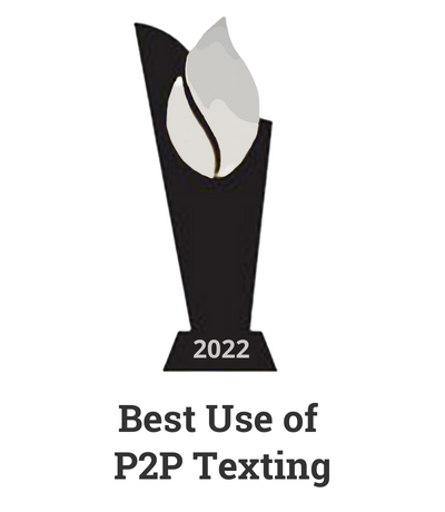 2022 Best Use of  P2P Texting