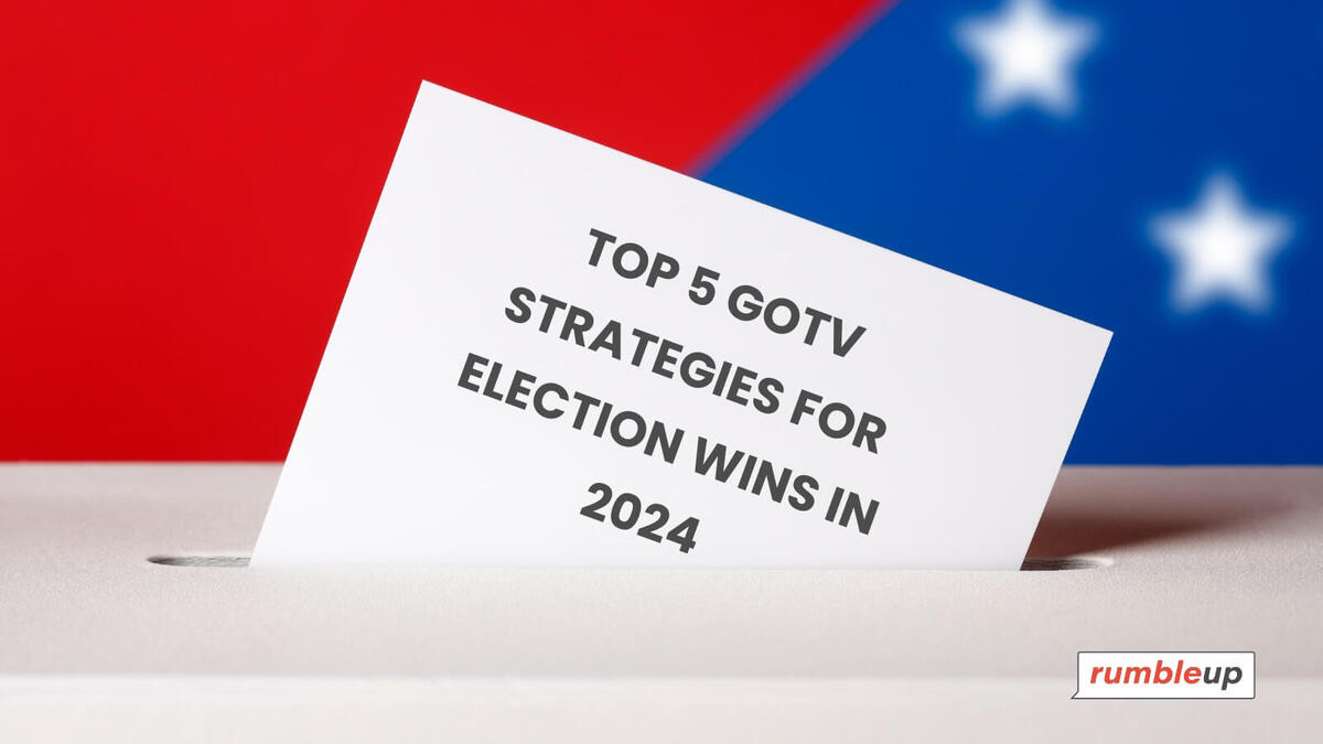 Top 5 GOTV Texting Strategies for Election Wins in 2024