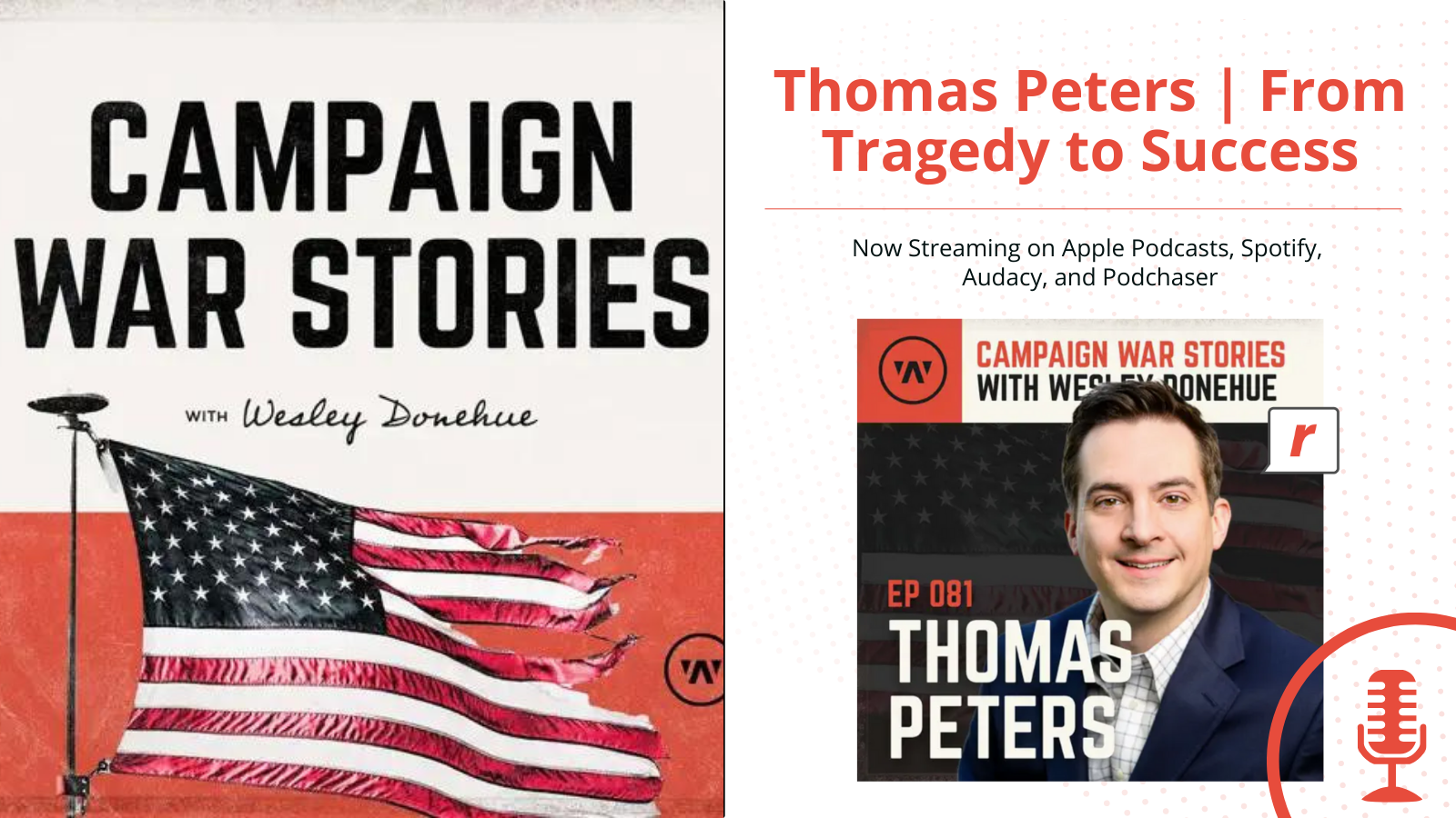 From Tragedy to Success - Thomas Peters Featured on the Campaign War Stories Podcast 