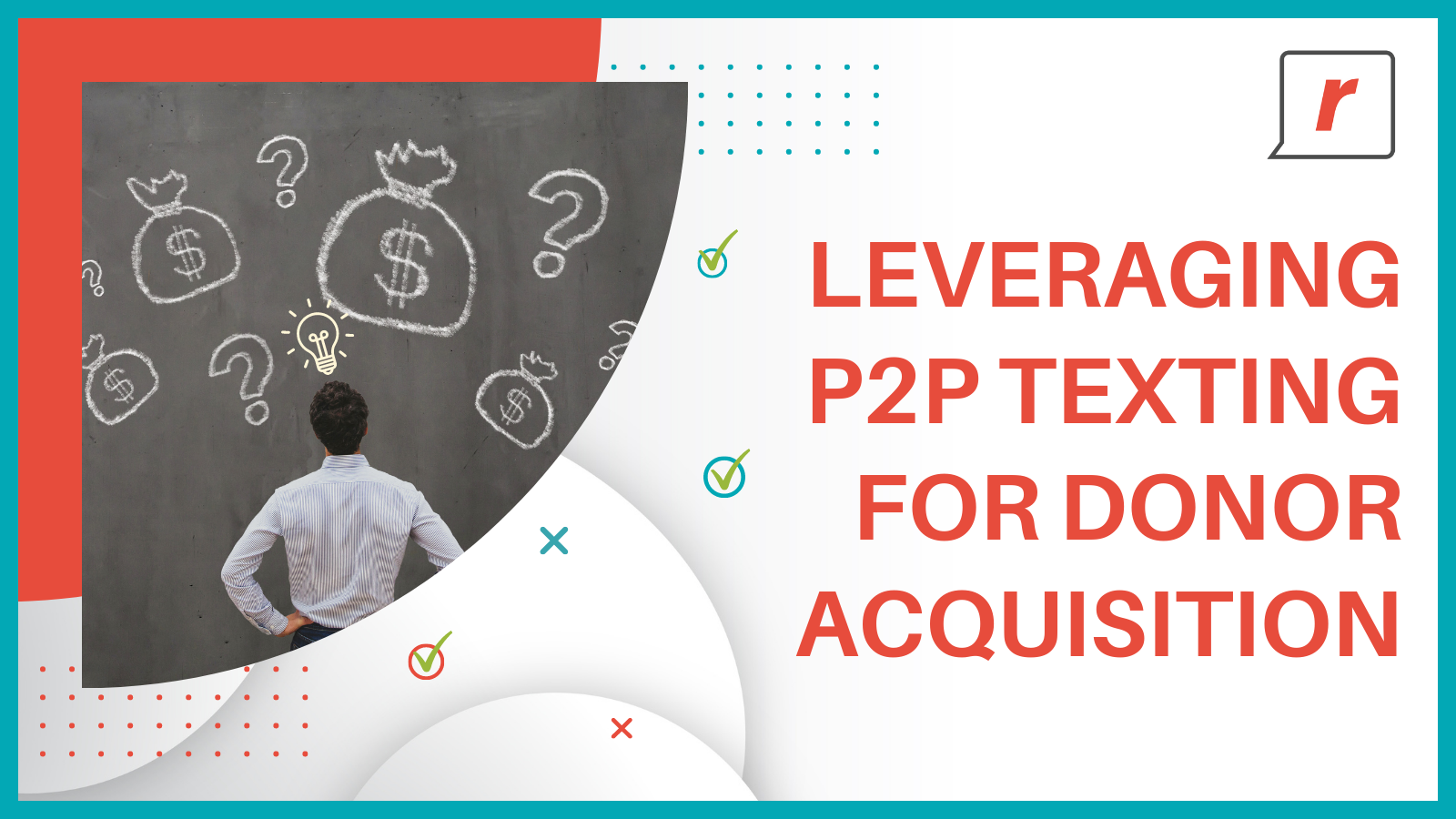 How to leverage P2P Texting for Campaign Donor Acquisition