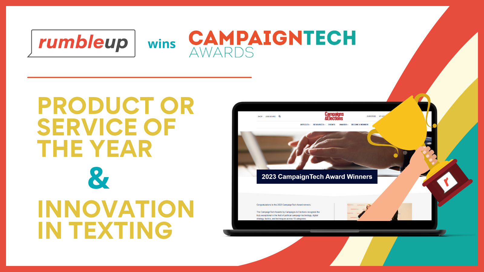 Why RumbleUp Won Product/Service of the Year and Innovation in Texting in the 2023 CampaignTech Awards